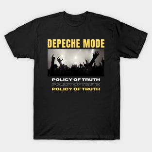 Policy Of Truth T-Shirt